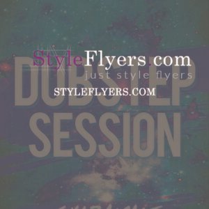 dubstep session PSD Flyer Template